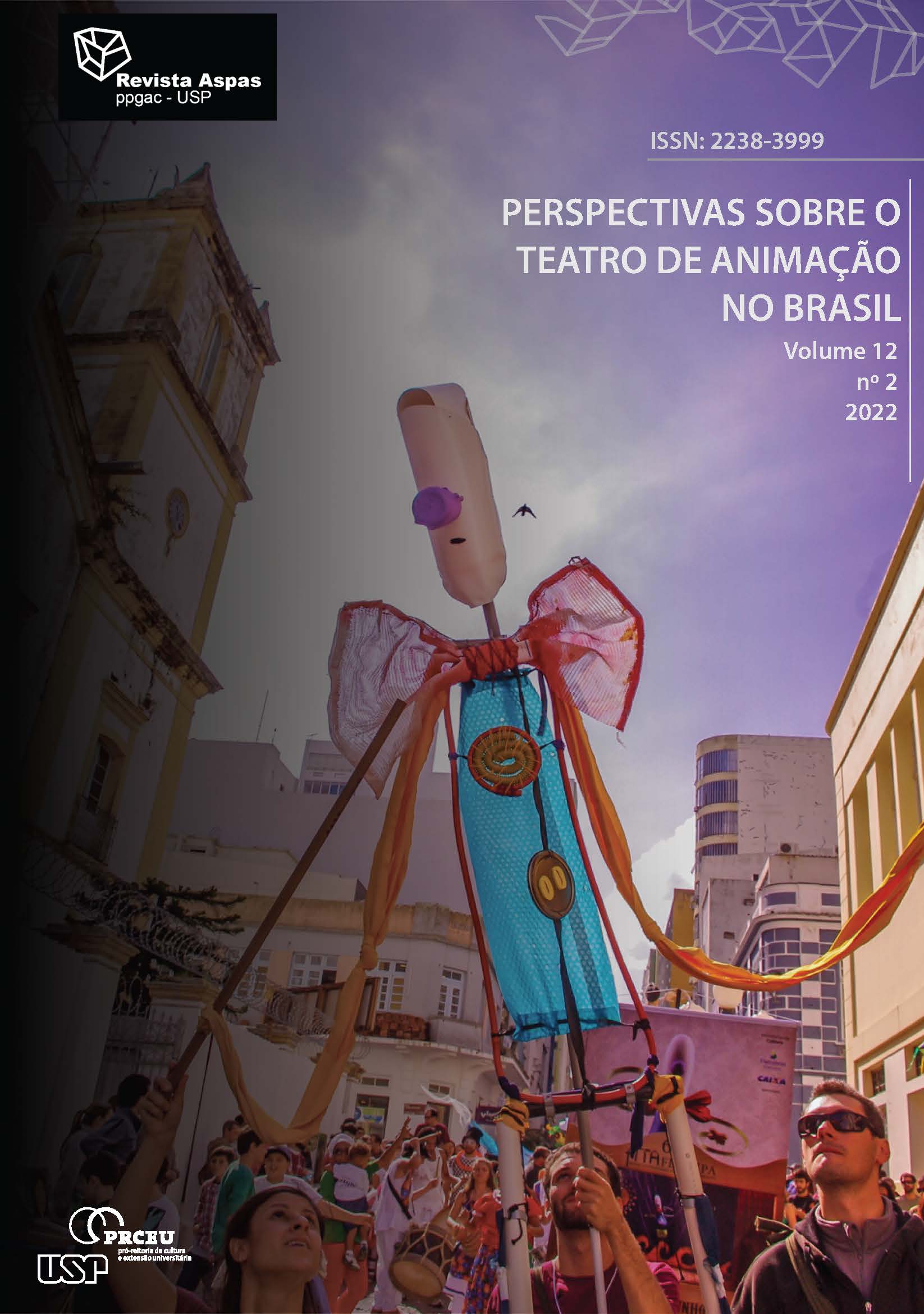 					View Vol. 12 No. 2 (2022): Perspectivas sobre o Teatro de Animação no Brasil
				