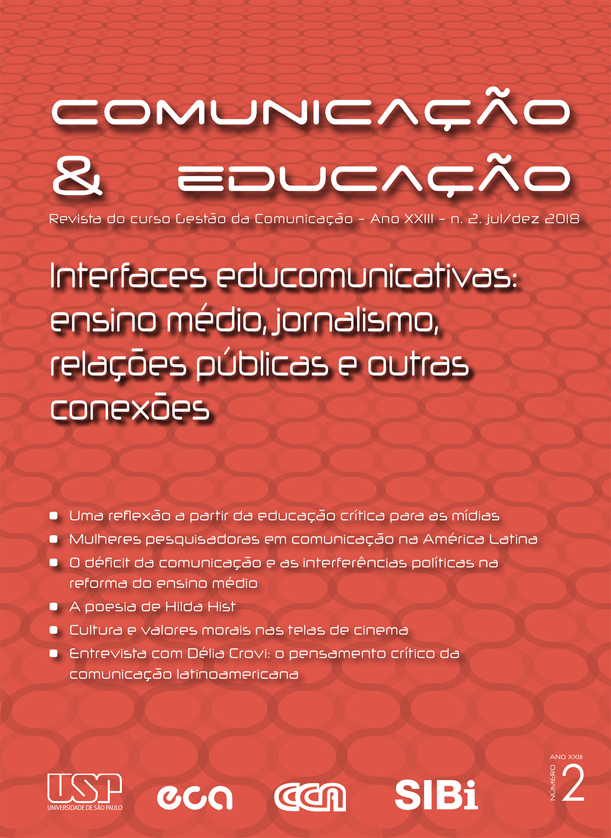 					Ver Vol. 23 Núm. 2 (2018): Interfaces educomunicativas: enseñanza media, periodismo, relaciones públicas y otras conexiones
				