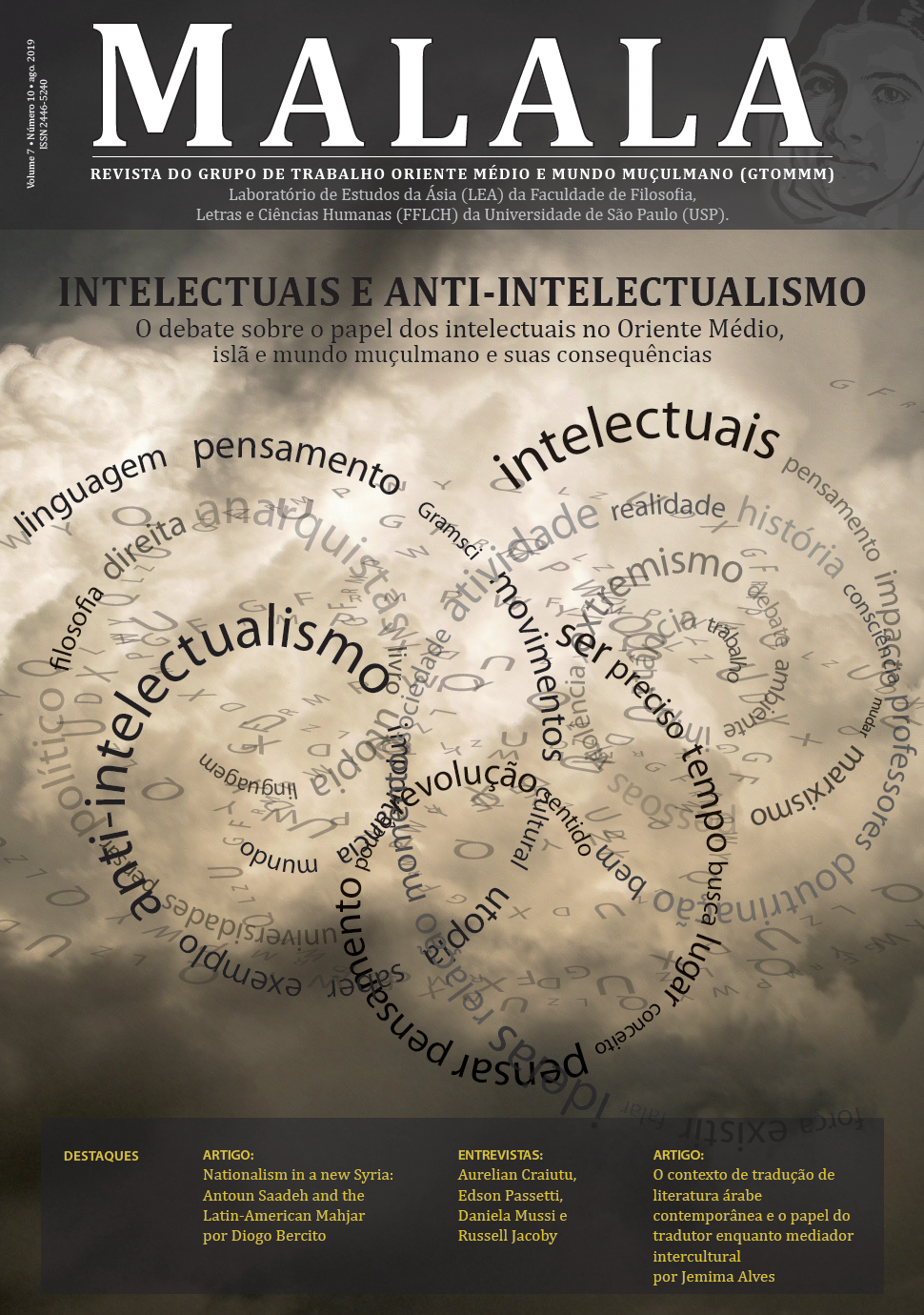 					Ver Vol. 7 Núm. 10 (2019): Intelectuais e Anti-Intelectualismo: O debate sobre o papel dos intelectuais no Oriente Médio, islã e Mundo Muçulmano e suas consequências
				