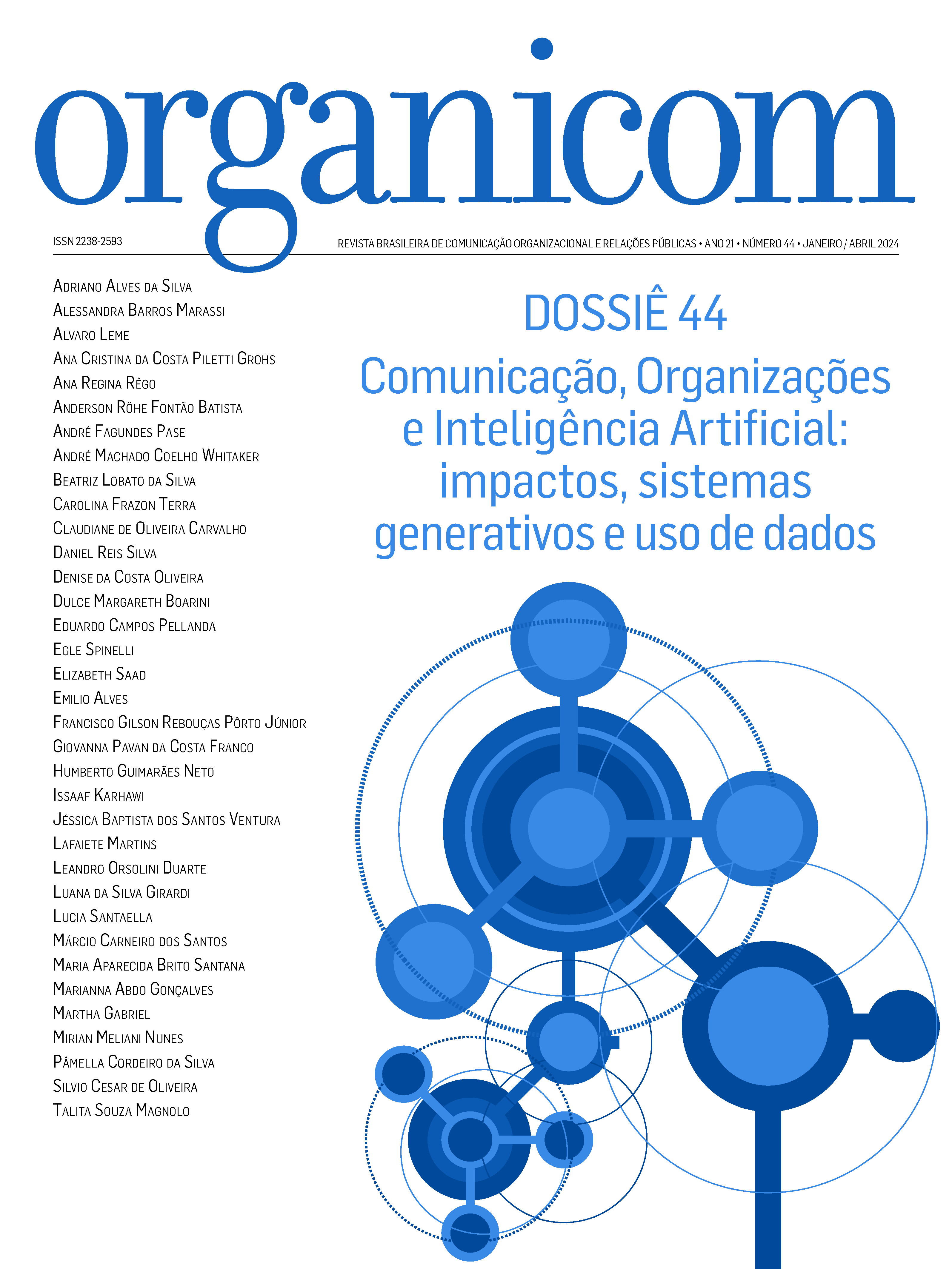 					Ver Vol. 21 Núm. 44 (2024): Comunicação, Organizações e Inteligência Artificial: impactos, sistemas generativos e uso de dados
				
