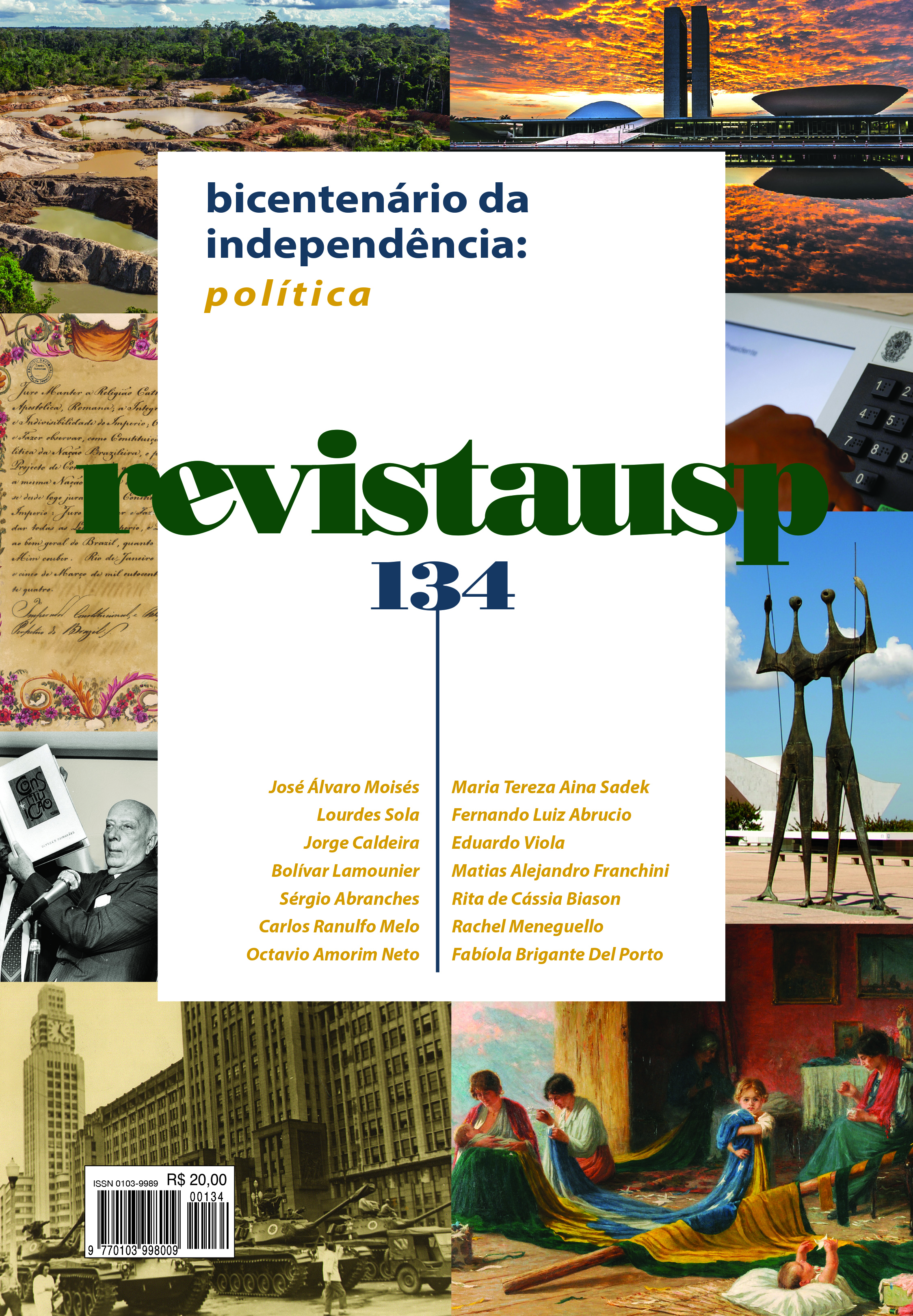 					View No. 134 (2022): BICENTENÁRIO DA INDEPENDÊNCIA: POLÍTICA
				